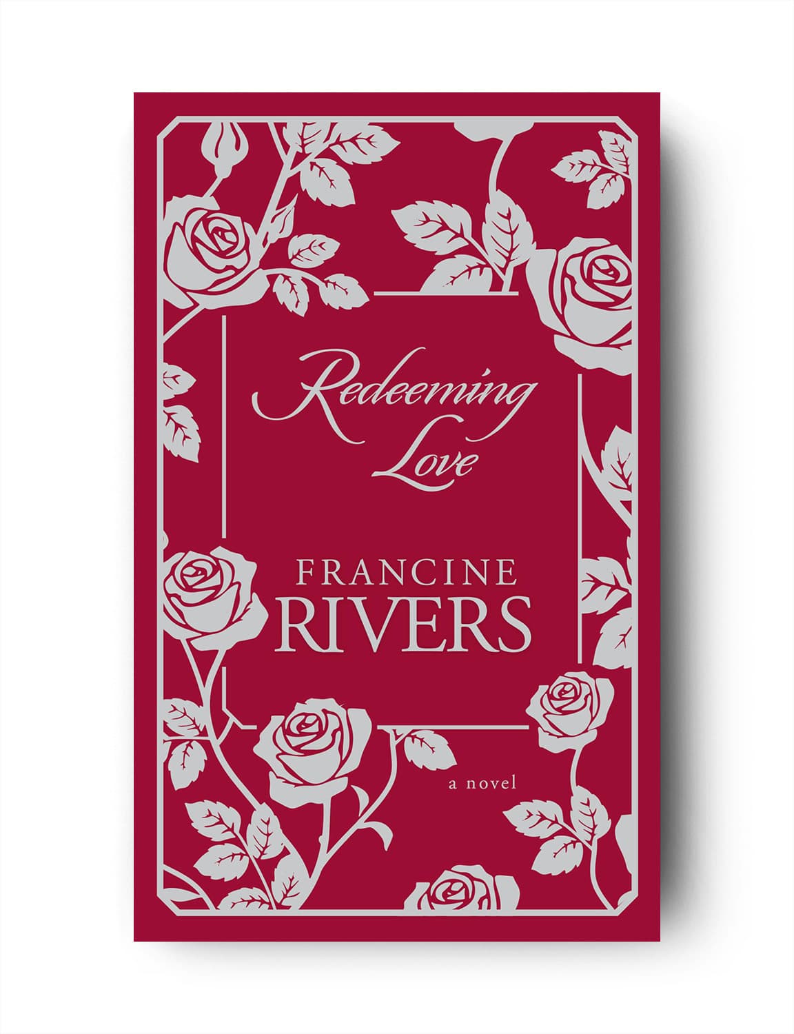 Redeeming Love — Francine Rivers (book cover)