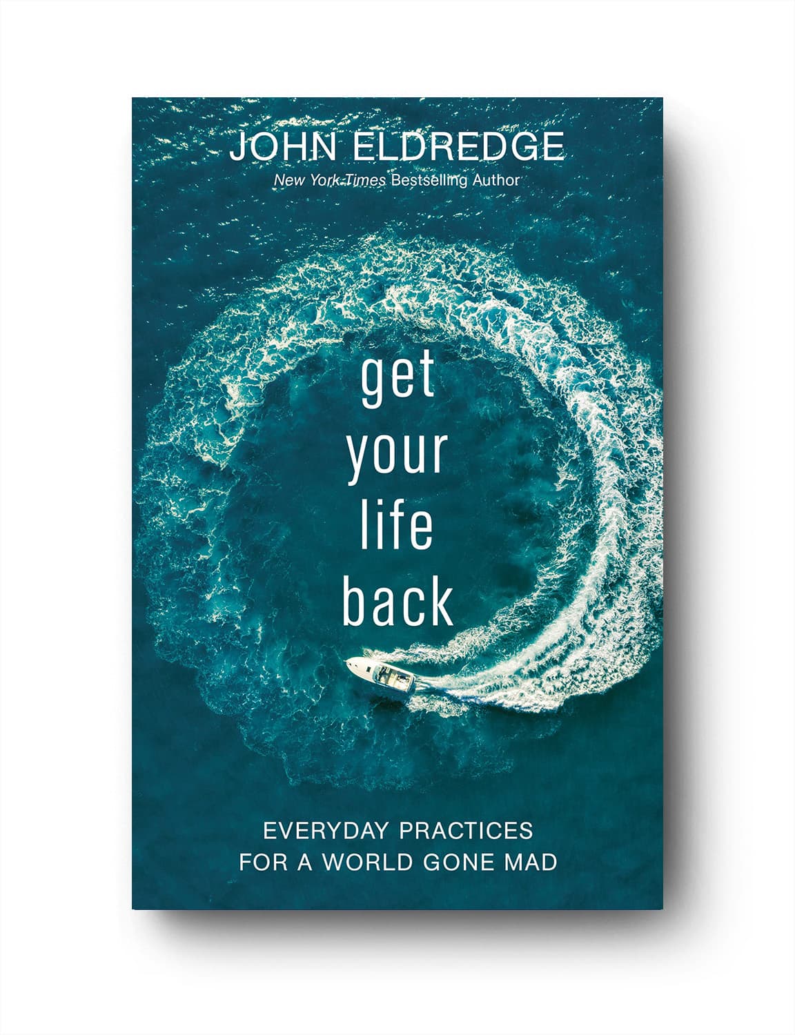 Get Your Life Back — John Eldredge (book cover)